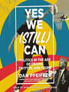 Cover image for Yes We (Still) Can